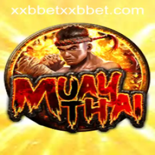 Exploring MuayThai Gaming with xxbBET