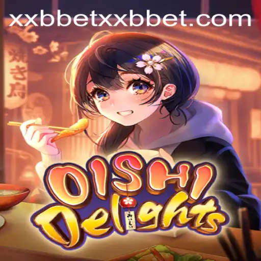 Discover OishiDelights: A Gaming Experience with xxbBET